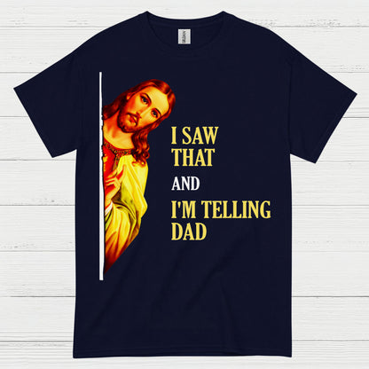 I Saw That Jesus Humor Christian T Shirt