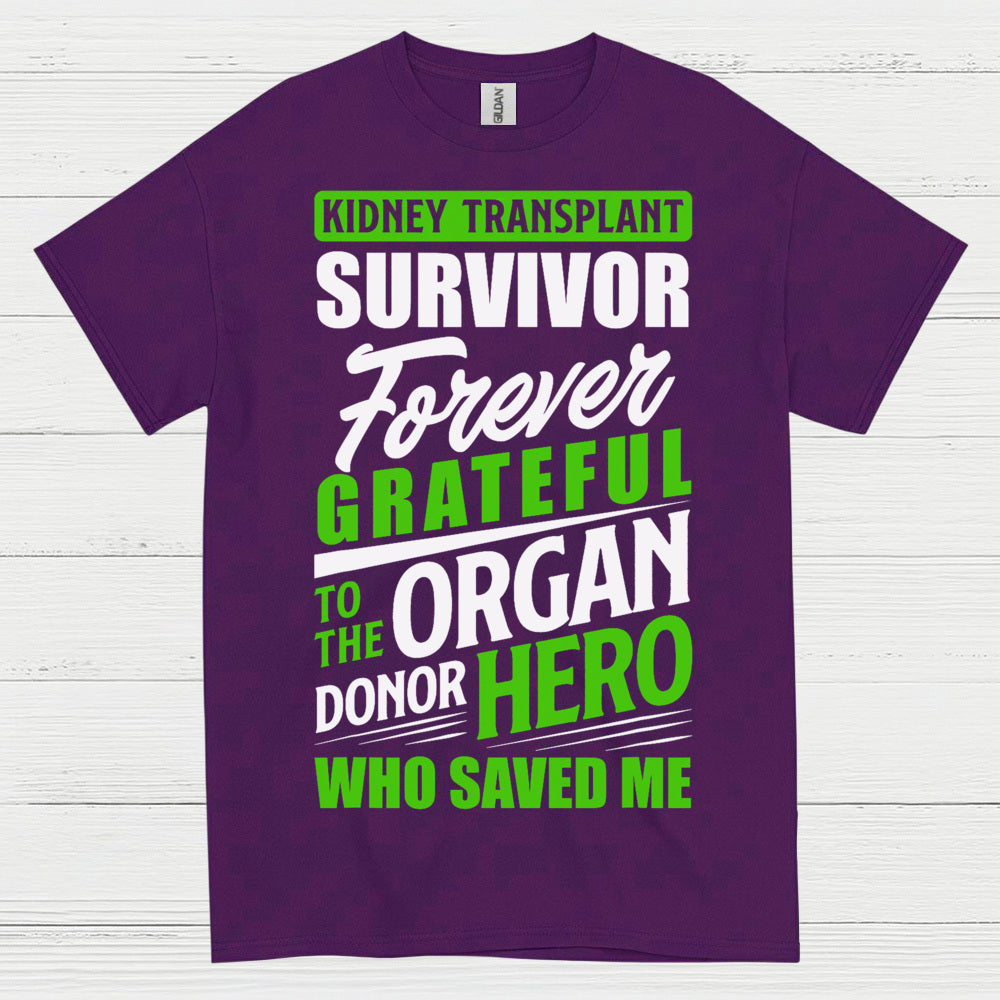 Kidney Transplant Survivor Forever Grateful T Shirt