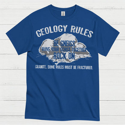 Geology Rules Be Gneiss Rock On T Shirt
