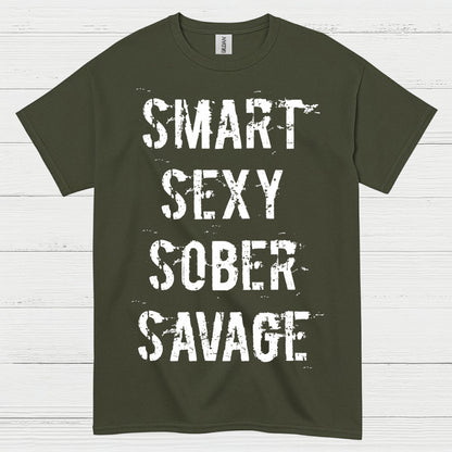 Smart Sexy Sober Savage T Shirt