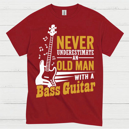 Never Underestimate Bass Guitar T Shirt