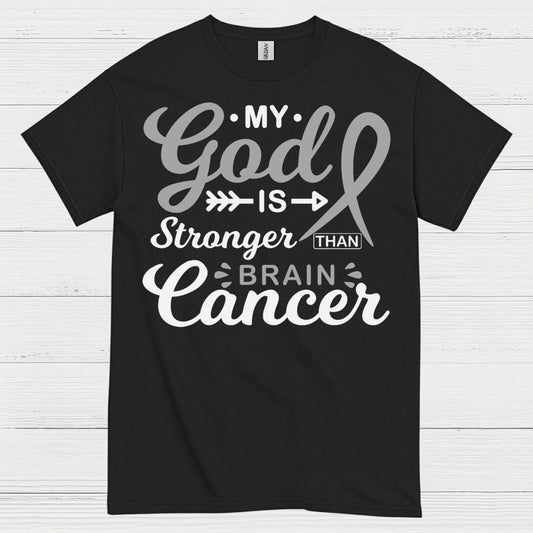 My God Is Stronger Than Brain Cancer T Shirt