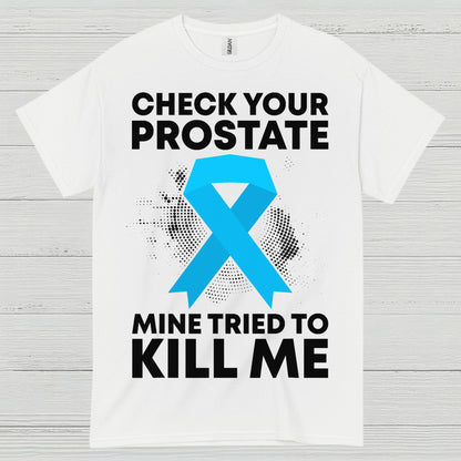 Check Your Prostate T Shirt
