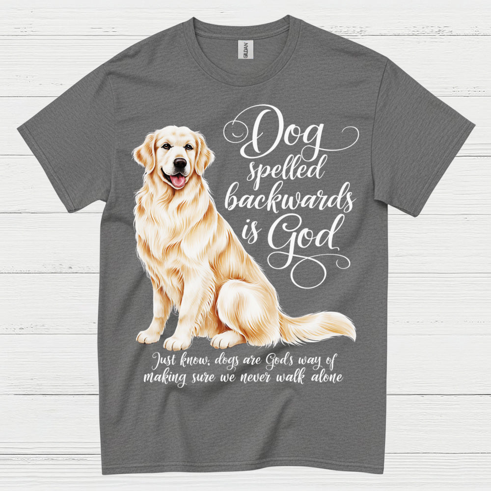 Dog Spelled Backwards Is God T Shirt