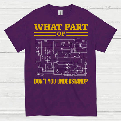 What Part Of This Wiring T Shirt