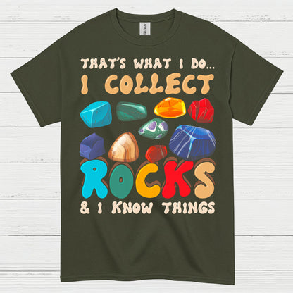I Collect Rocks And Know Things T Shirt