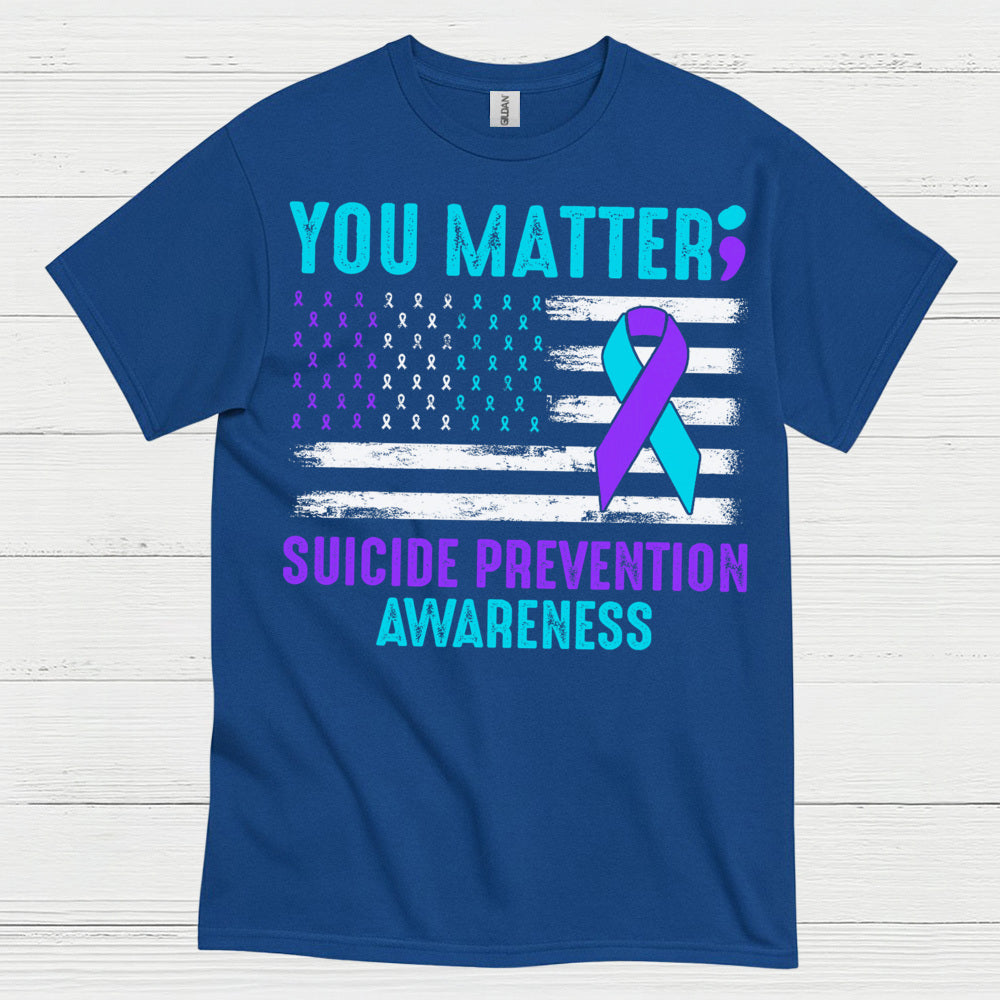 You Matter Suicide Awareness Flag T Shirt