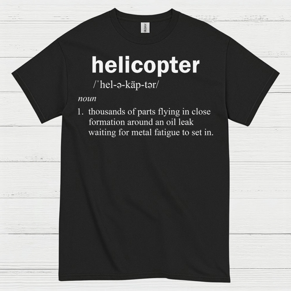 Helicopter Definition Aviation Humor T Shirt