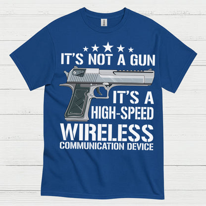 Its Not A Gun Wireless Communication Device T Shirt