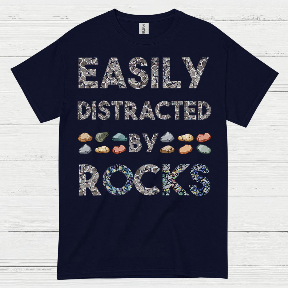 Easily Distracted By Rocks T Shirt