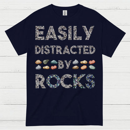 Easily Distracted By Rocks T Shirt