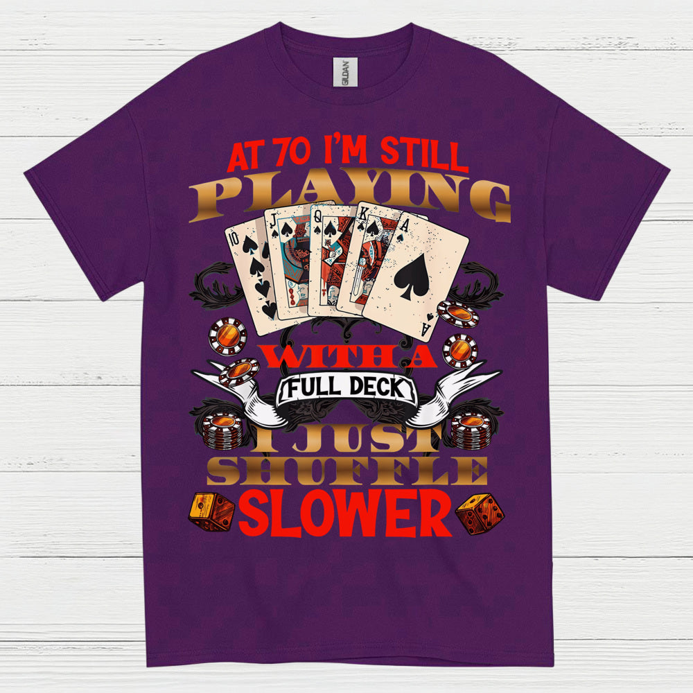 70 Card Game Humor Birthday T Shirt