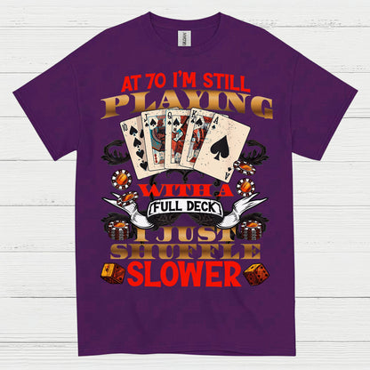 70 Card Game Humor Birthday T Shirt