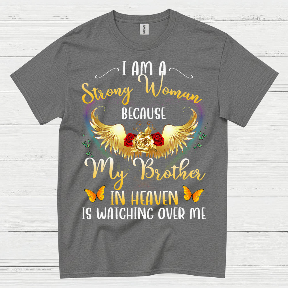 Strong Woman Because My Brother In Heaven T Shirt