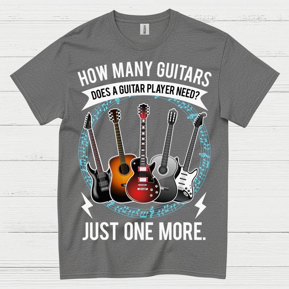 Just One More Guitar Player T Shirt