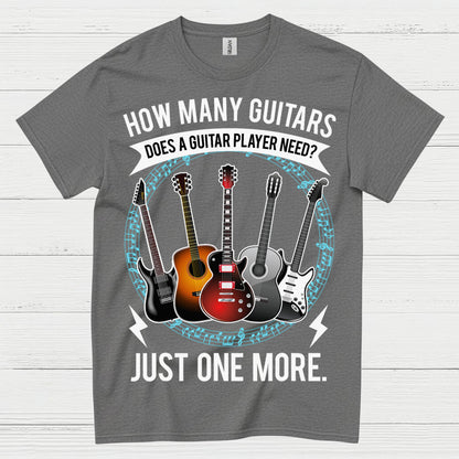 Just One More Guitar Player T Shirt