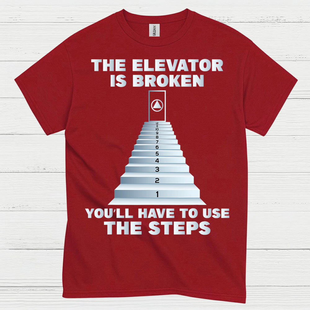 The Elevator Is Broken Humor T Shirt
