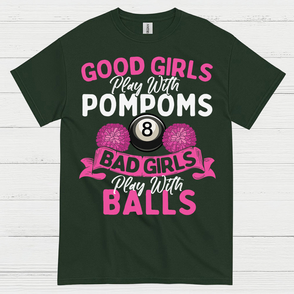 Bad Girls Play Pool Funny T Shirt