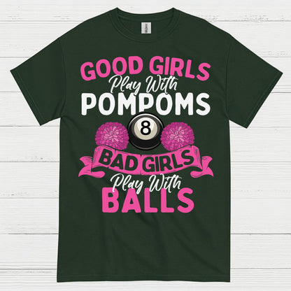 Bad Girls Play Pool Funny T Shirt