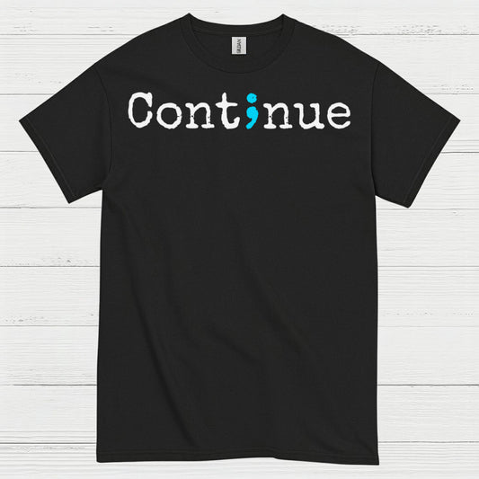 Continue Message T Shirt