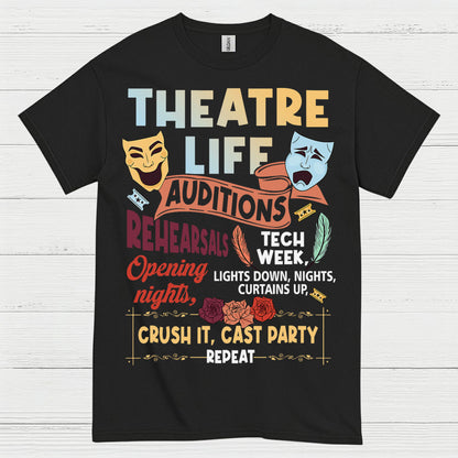 Theatre Life Auditions Rehearsals T Shirt
