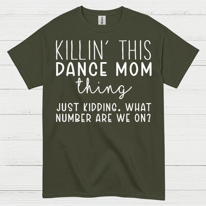 Dance Mom Humor Funny T Shirt