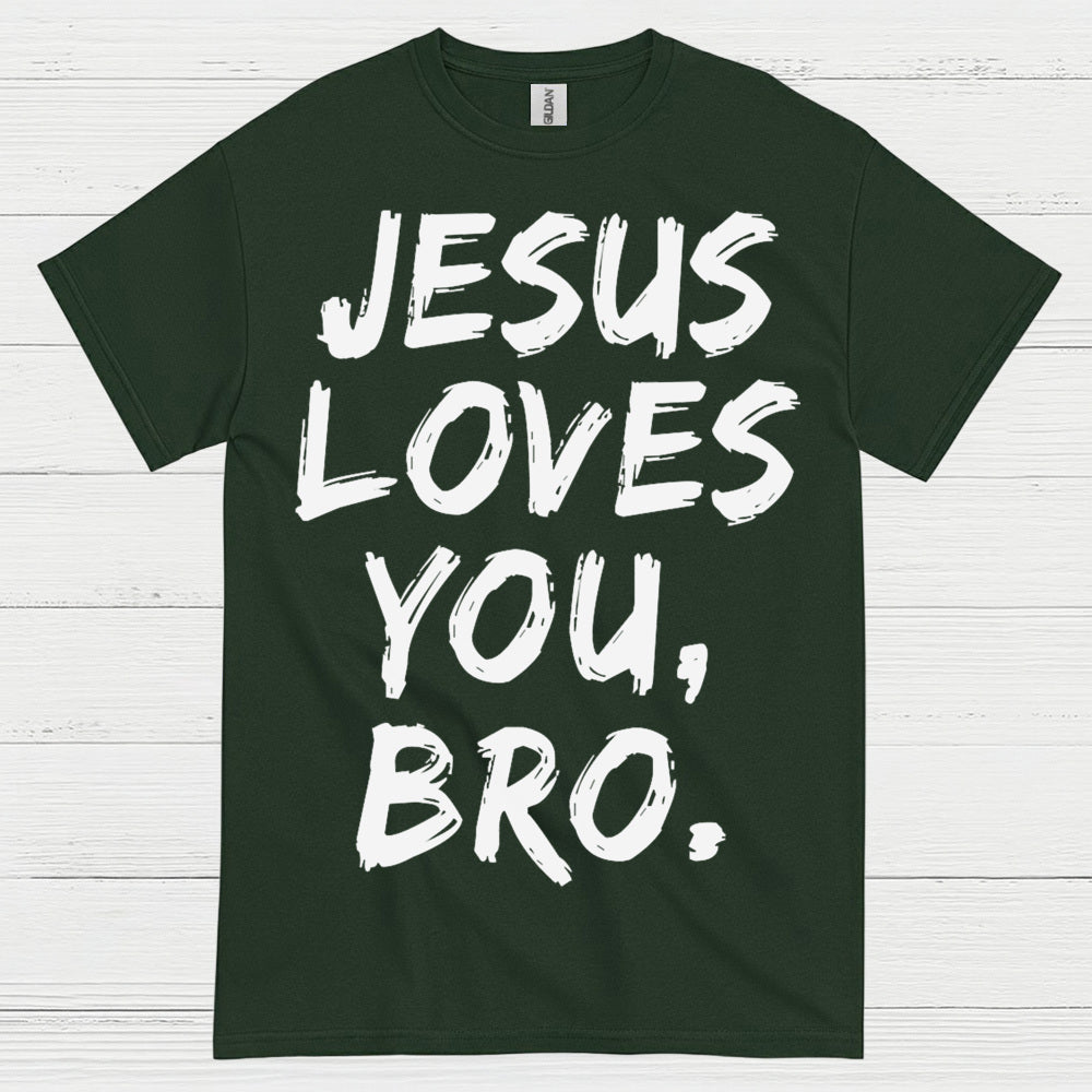 Jesus Loves You Bro Christian Faith T Shirt