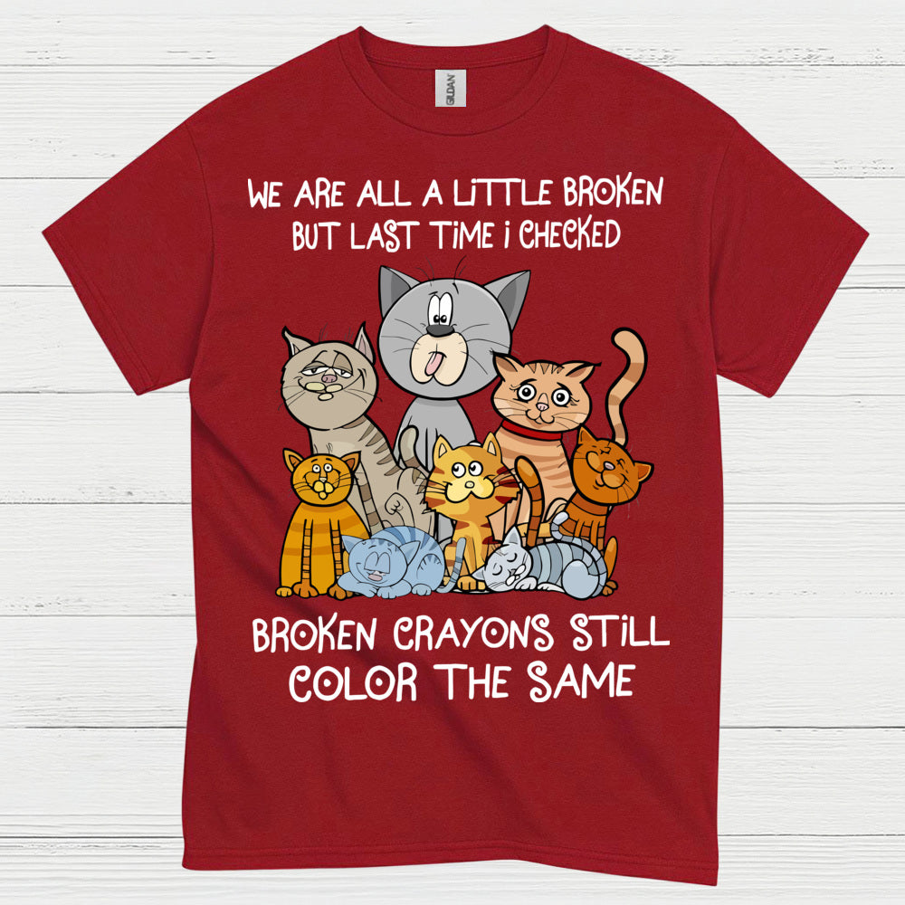 Broken Crayons Cat Quote T Shirt