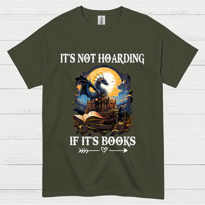 It’s Not Hoarding If It’s Books Dragon T Shirt