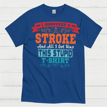 I Survived A Stroke Funny Survivor T Shirt