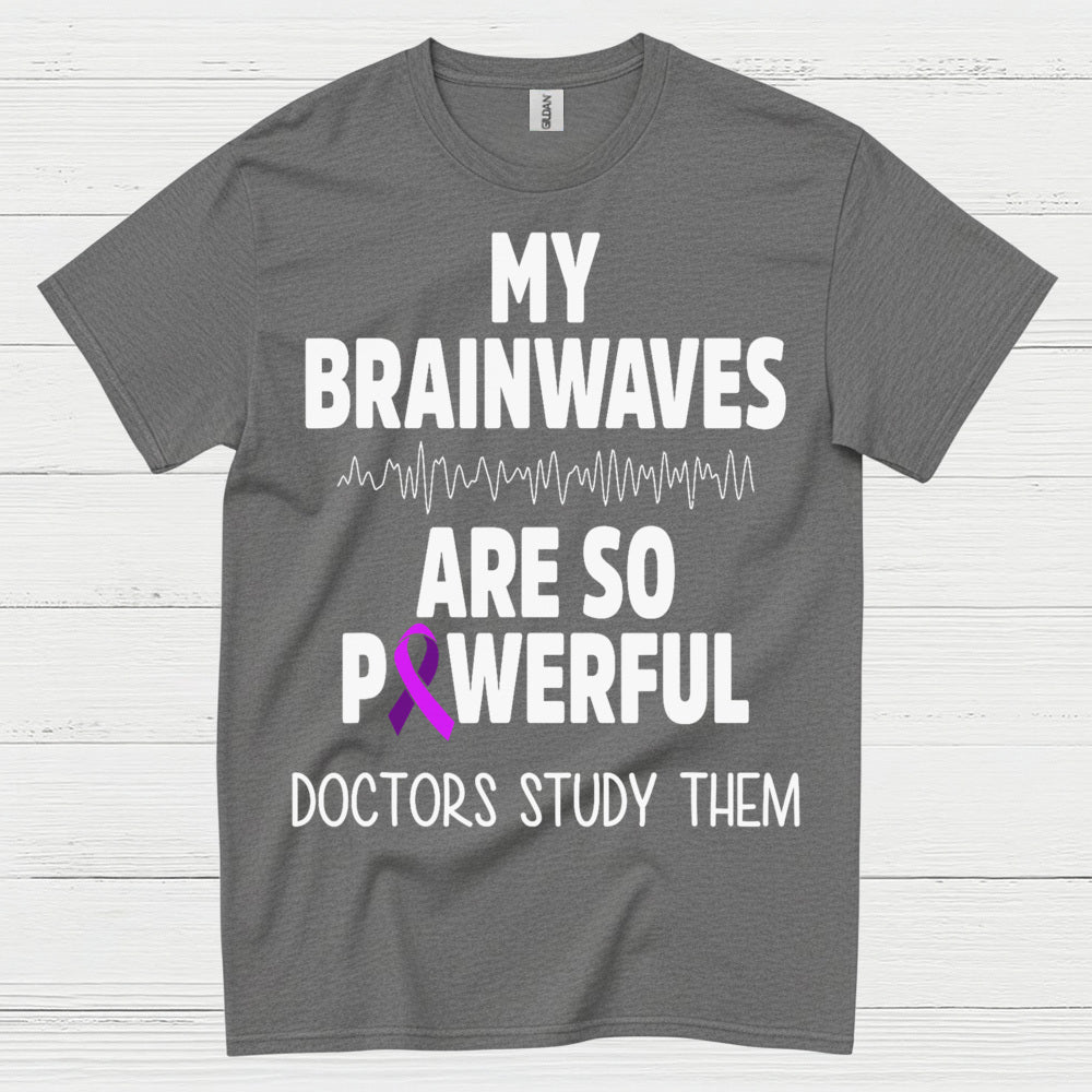 My Brainwaves Are So Powerful T Shirt
