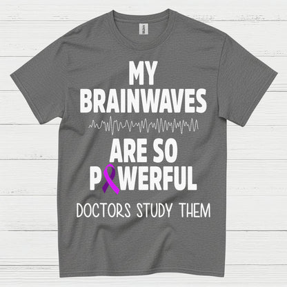 My Brainwaves Are So Powerful T Shirt