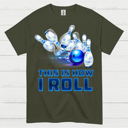 This Is How I Roll Bowling T Shirt