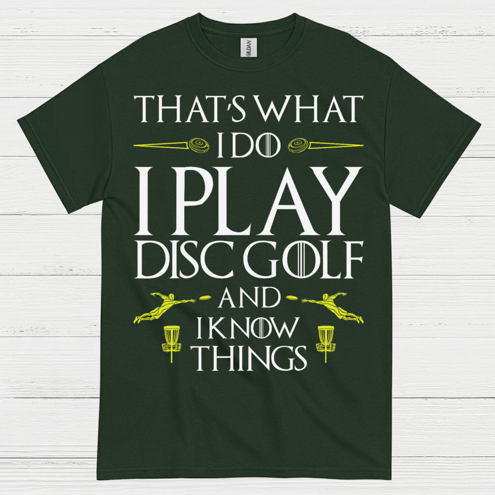 That’s What I Do I Play Disc Golf T Shirt