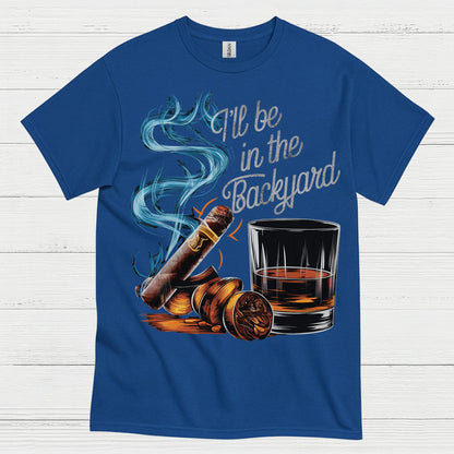 Backyard Whiskey And Cigar Life T Shirt