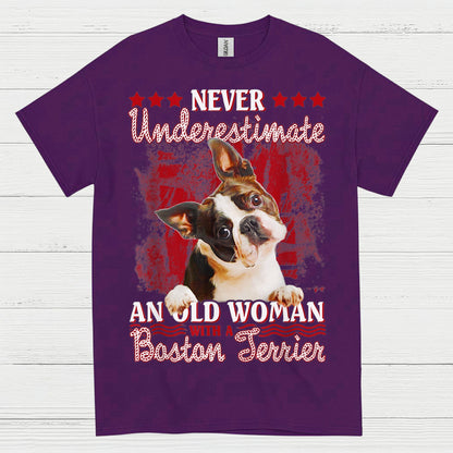 Never Underestimate Old Woman Boston Terrier T Shirt