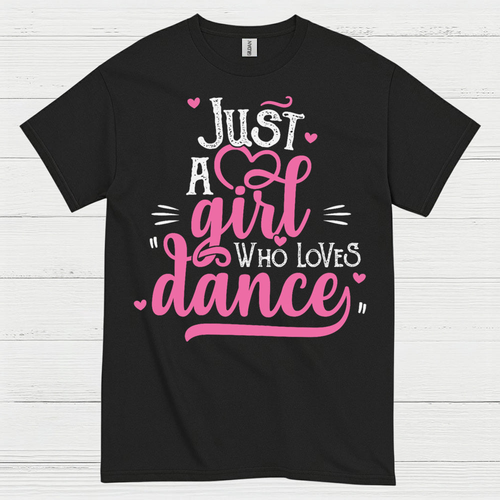Just Girl Loves Dance Cute T Shirt