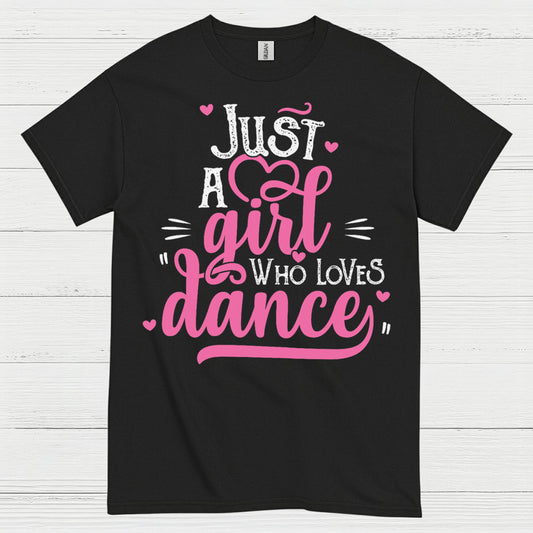 Just Girl Loves Dance Cute T Shirt