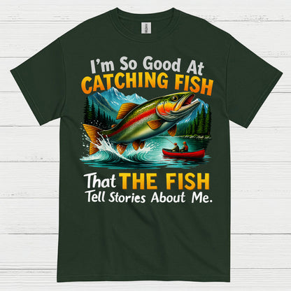 Catching Fish Tell Stories T Shirt
