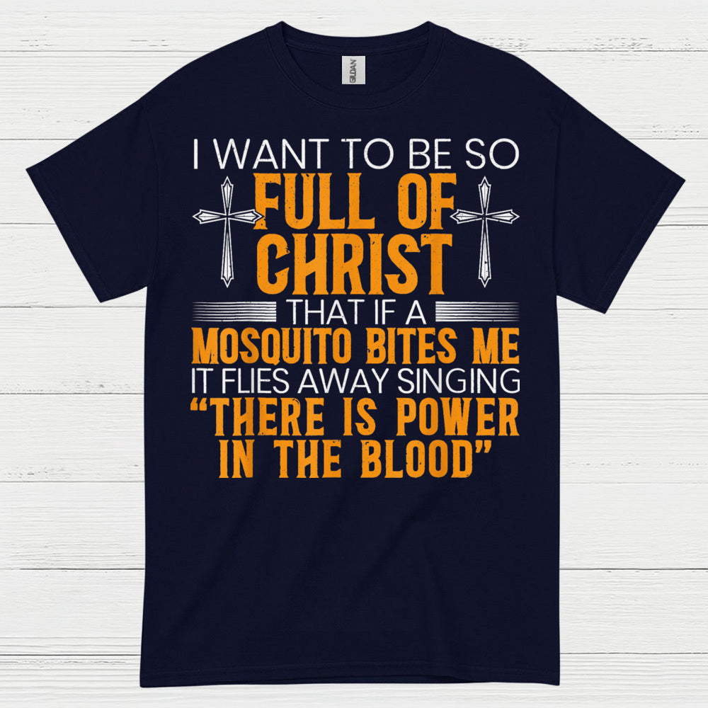 Full Of Christ Mosquito Funny Christian T Shirt