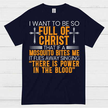 Full Of Christ Mosquito Funny Christian T Shirt