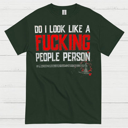 Do I Look Like A People Person T Shirt