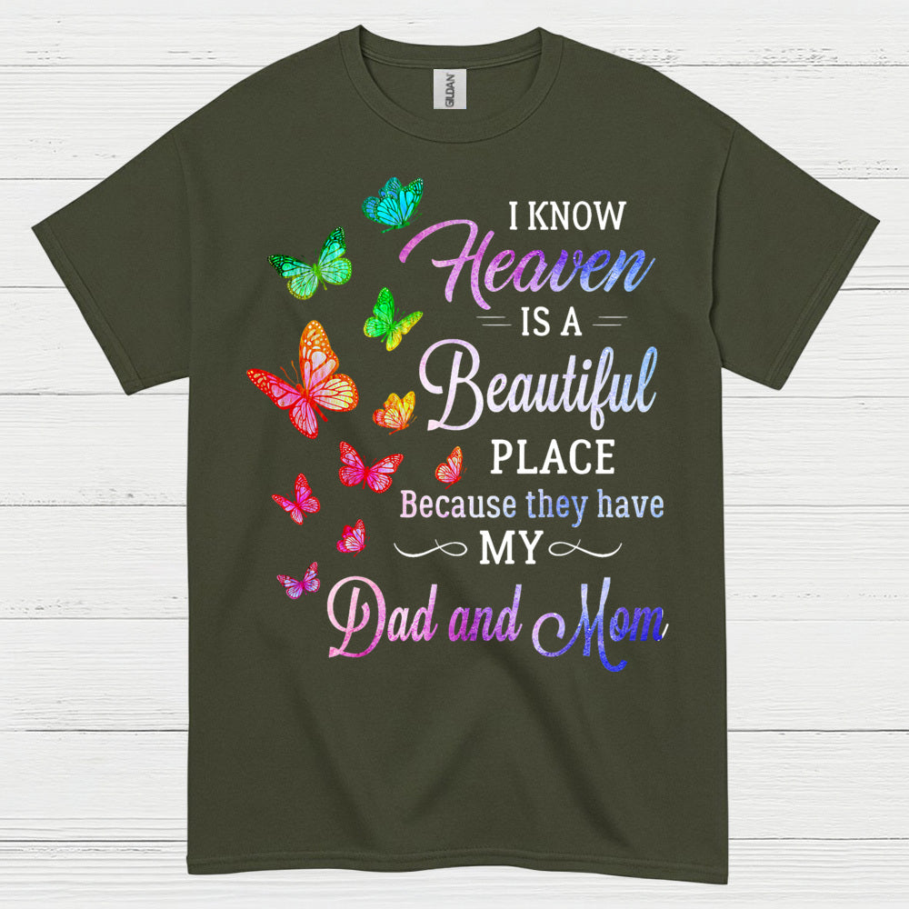 Heaven Is A Beautiful Place Dad And Mom T Shirt