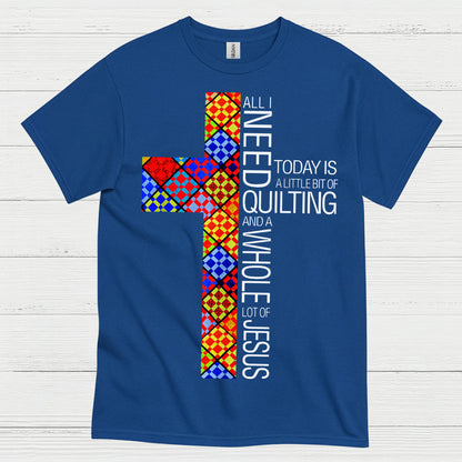 Quilting And Jesus Christian Faith T Shirt