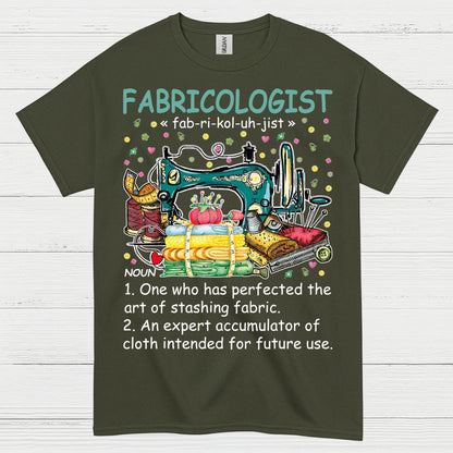 Fabricologist Sewing Humor T Shirt