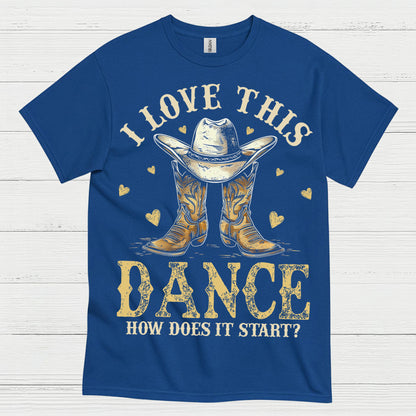 Love This Dance Country Style T Shirt