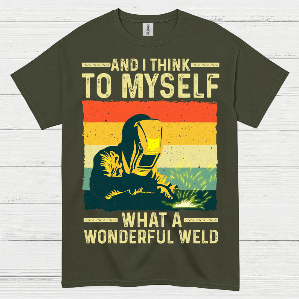What A Wonderful Weld Welding T Shirt