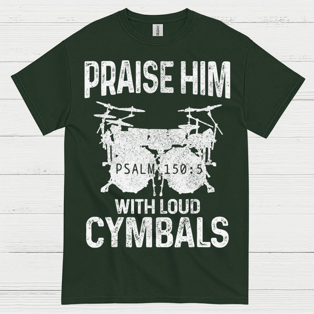 Praise Him Cymbals T Shirt