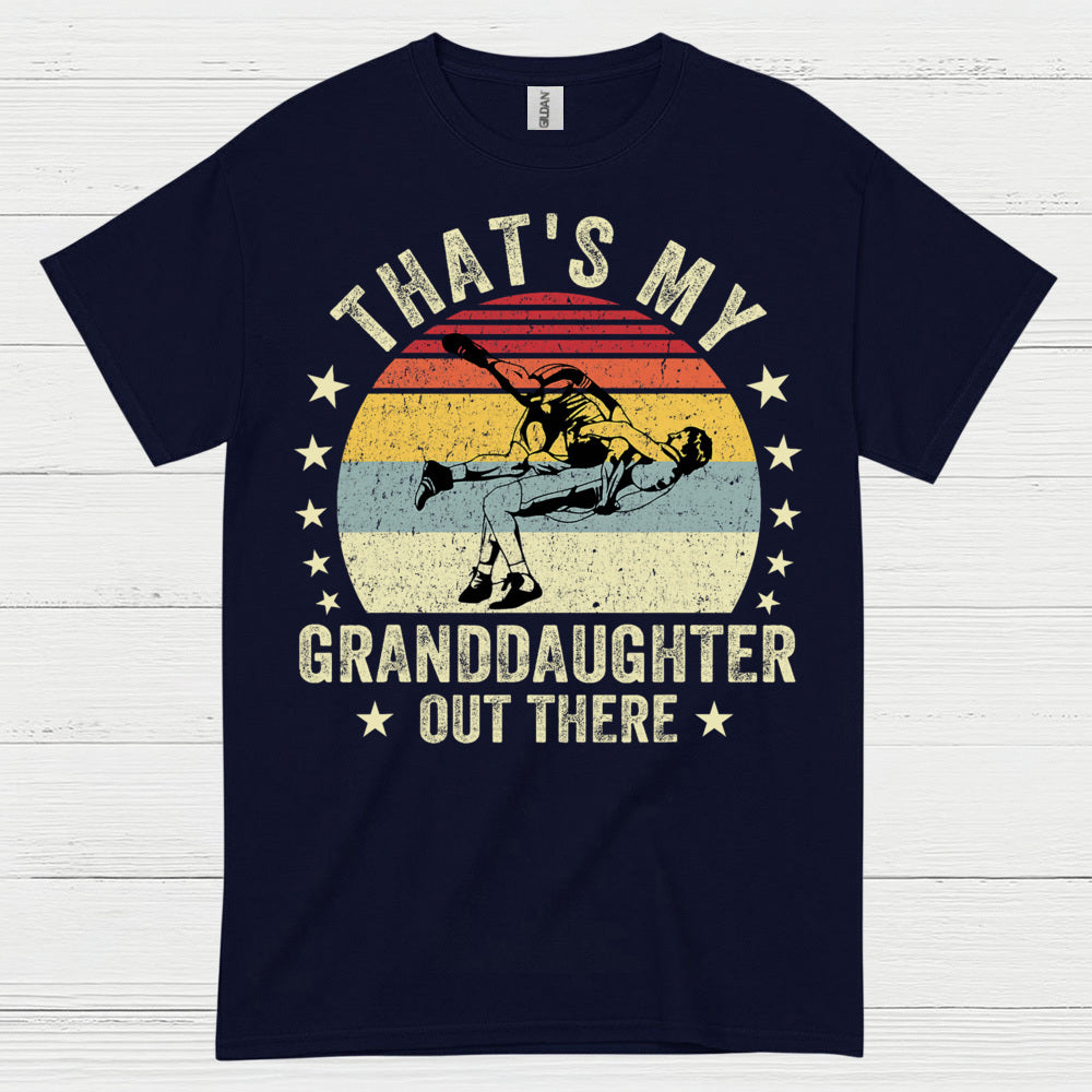 That’s My Wrestling Granddaughter T Shirt
