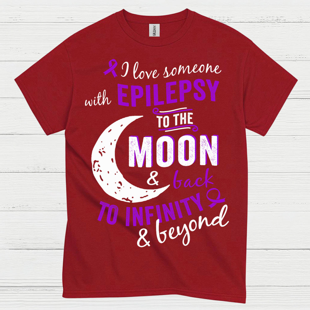 Love Someone Epilepsy To The Moon T Shirt